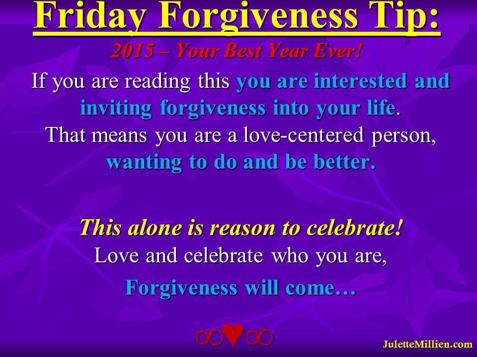 Forgiveness Tip Time – Celebrate YOU!