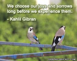 We choose our joy before we feel it