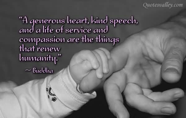 Buddha quote-a-generous-heart-kind-speech-and-a-life-of-service
