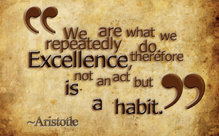Excellence- Aristotle quote