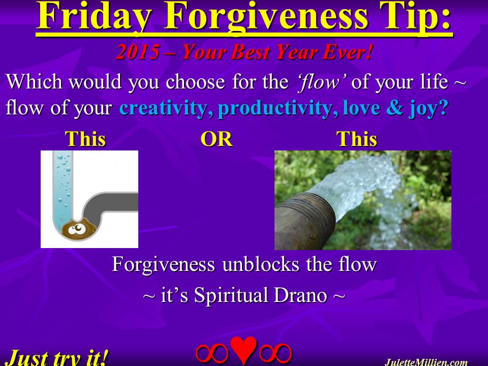 Forgiveness Tip Time – Unblock the Flow ~~~